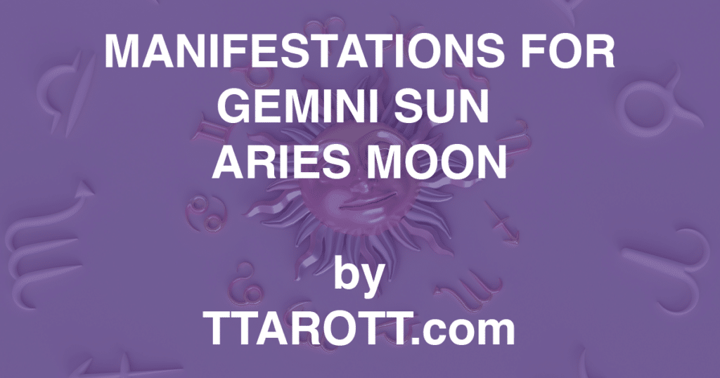 3-gemini-sun-1-aries-moon-manifestations